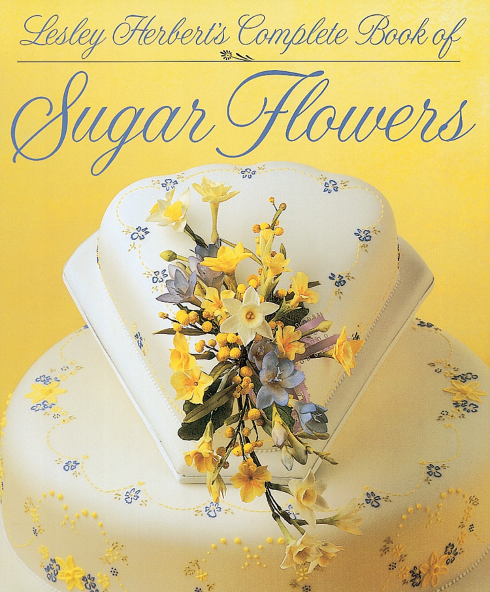 Cover image for Lesley Herbert's Complete Book of Sugar Flowers ISBN 9781853913563